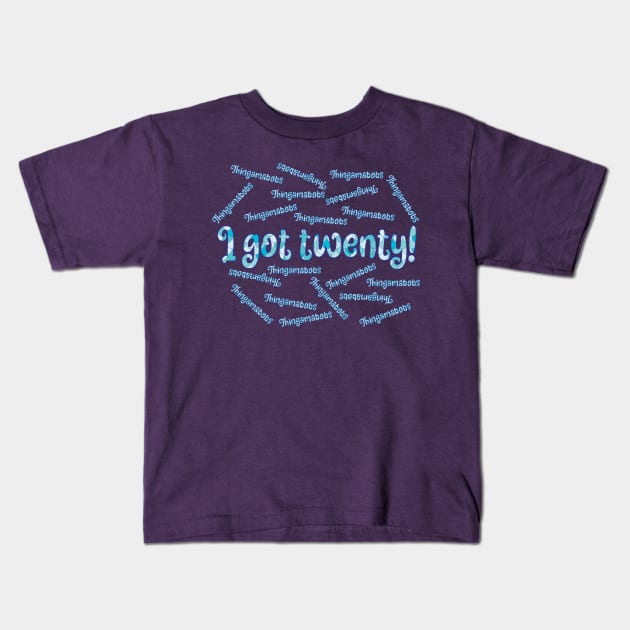 Thingamabobs? I got Twenty Kids T-Shirt by Tomorrowland Arcade